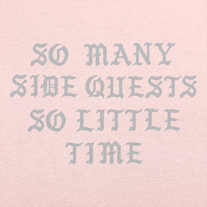 So Many Side Quests - 6DollarShirts