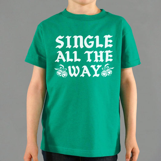Single All The Way - 6DollarShirts