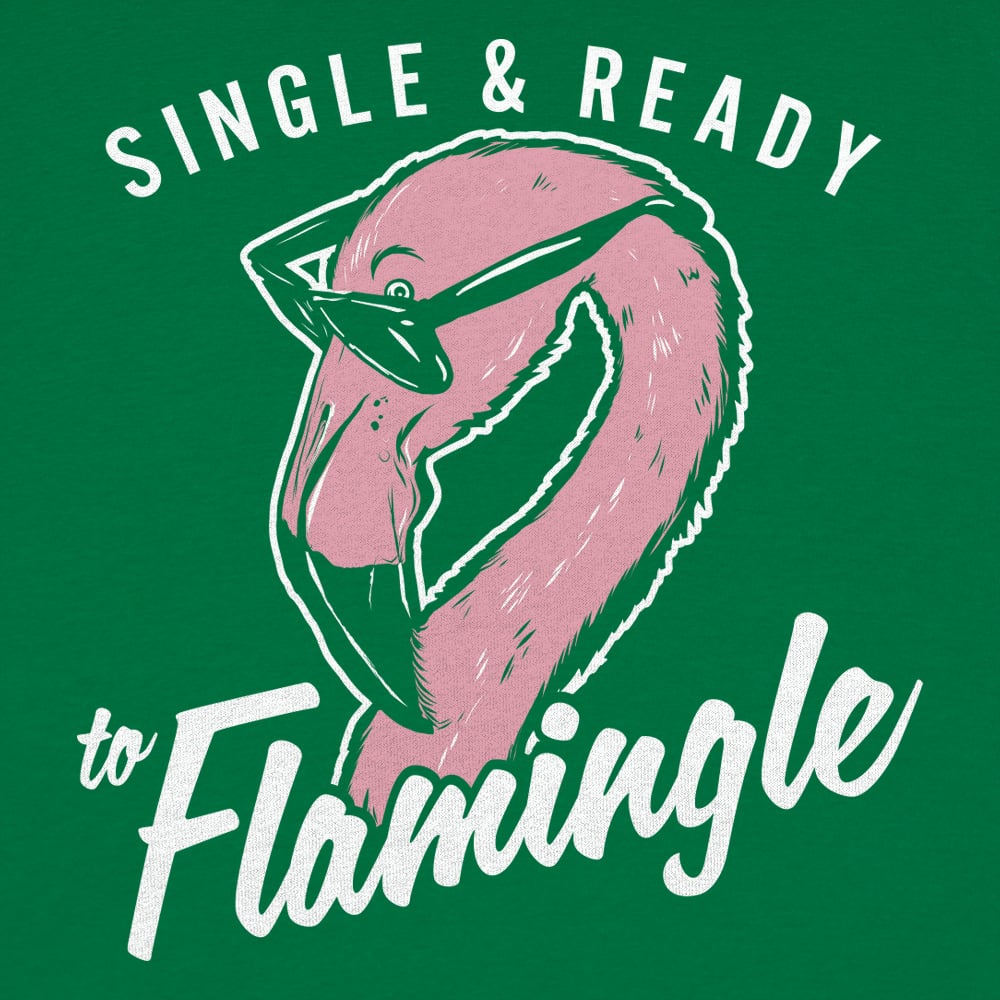 Single Flamingle - 6DollarShirts