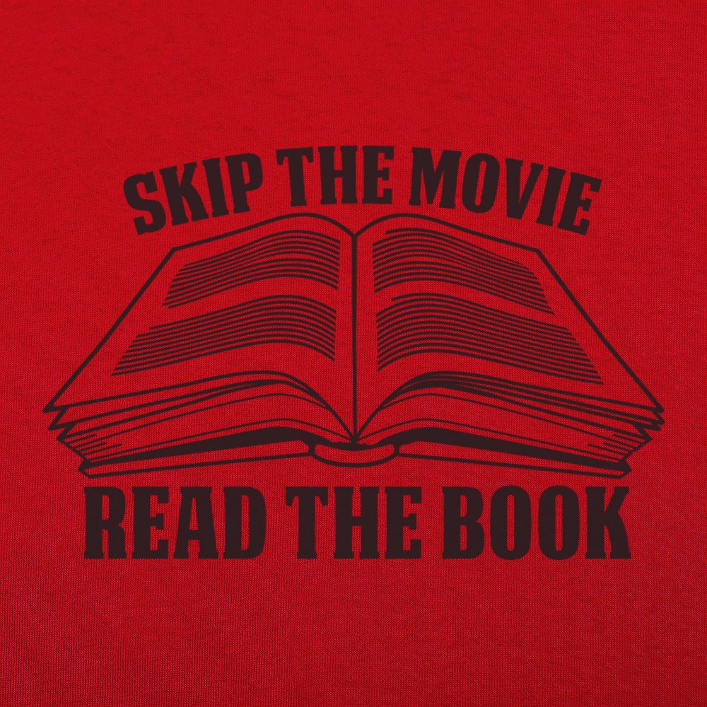Skip Movie Read The Book - 6DollarShirts