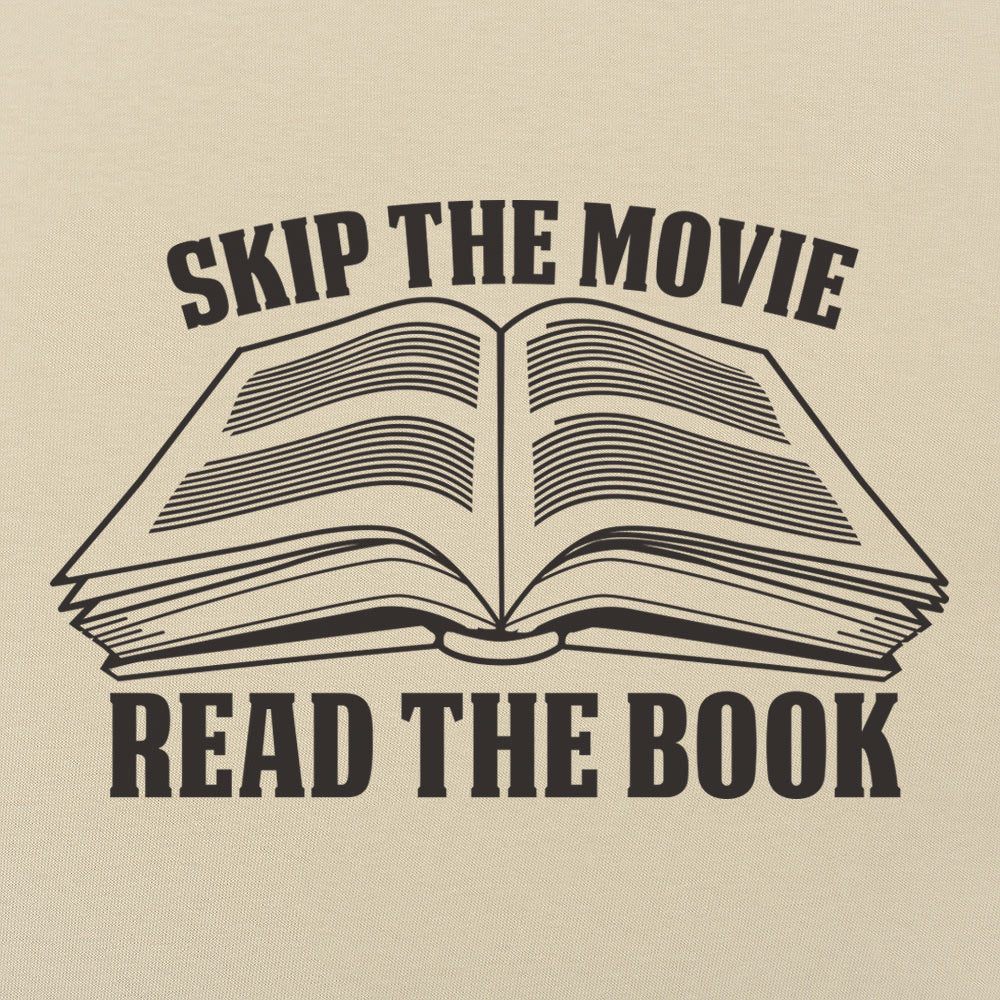 Skip Movie Read The Book - 6DollarShirts
