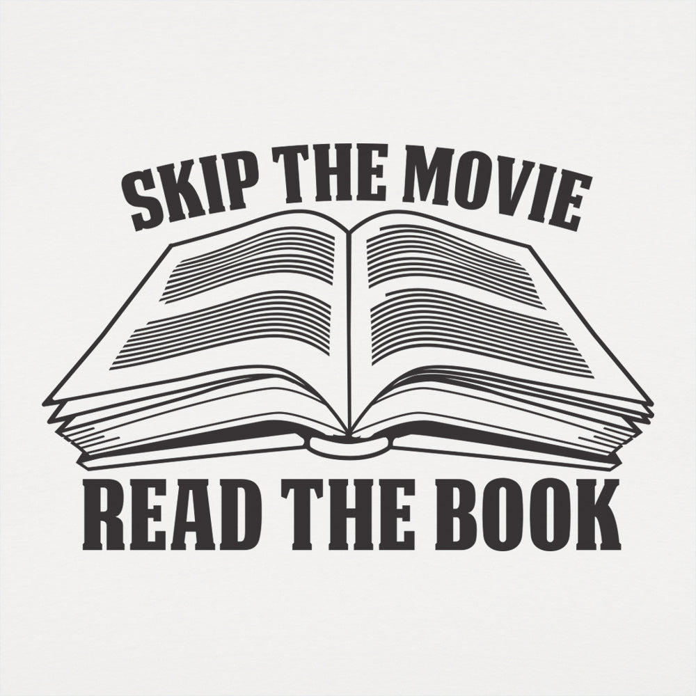 Skip Movie Read The Book - 6DollarShirts