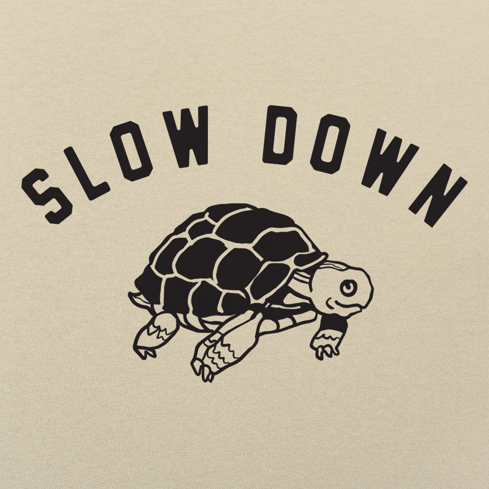 Slow Down - 6DollarShirts