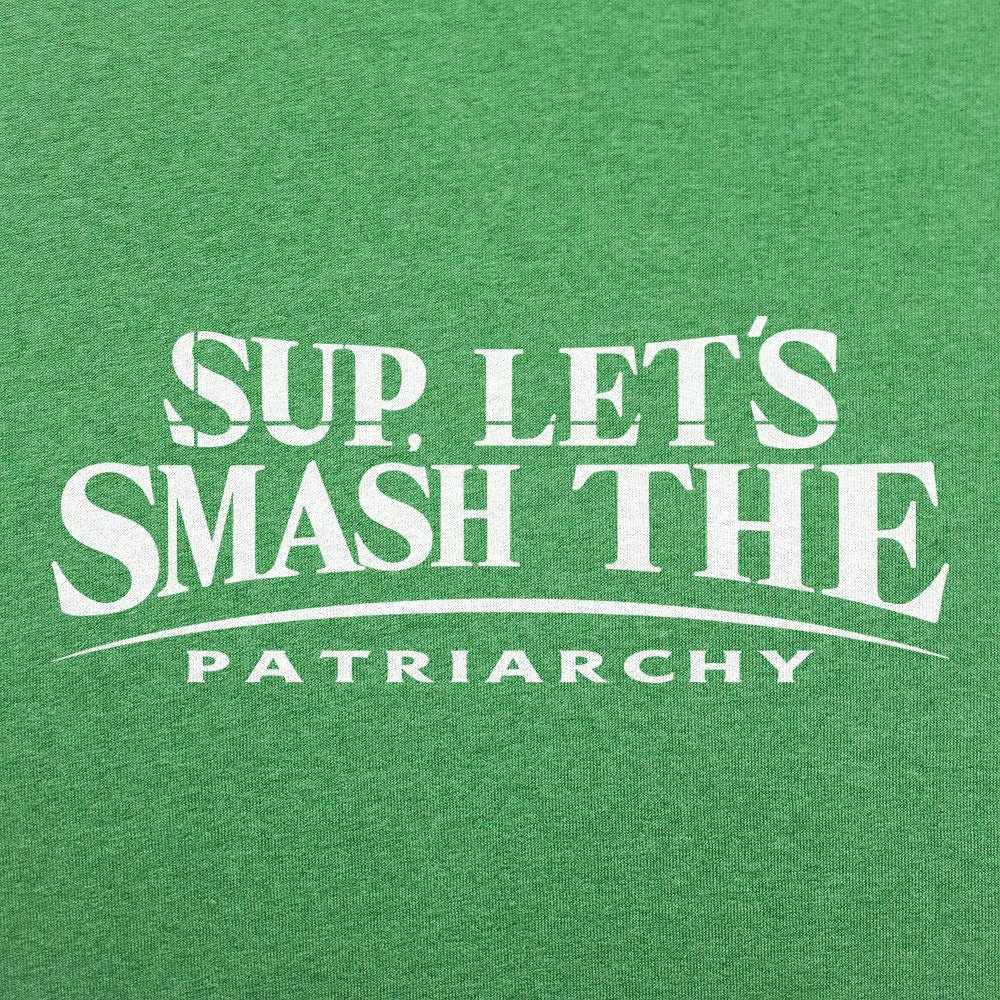Let's Smash The Patriarchy