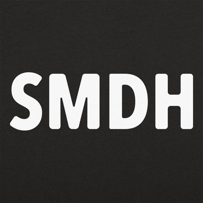 SMDH - 6DollarShirts