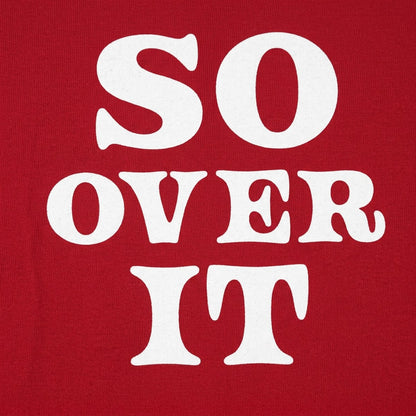 So Over It detail