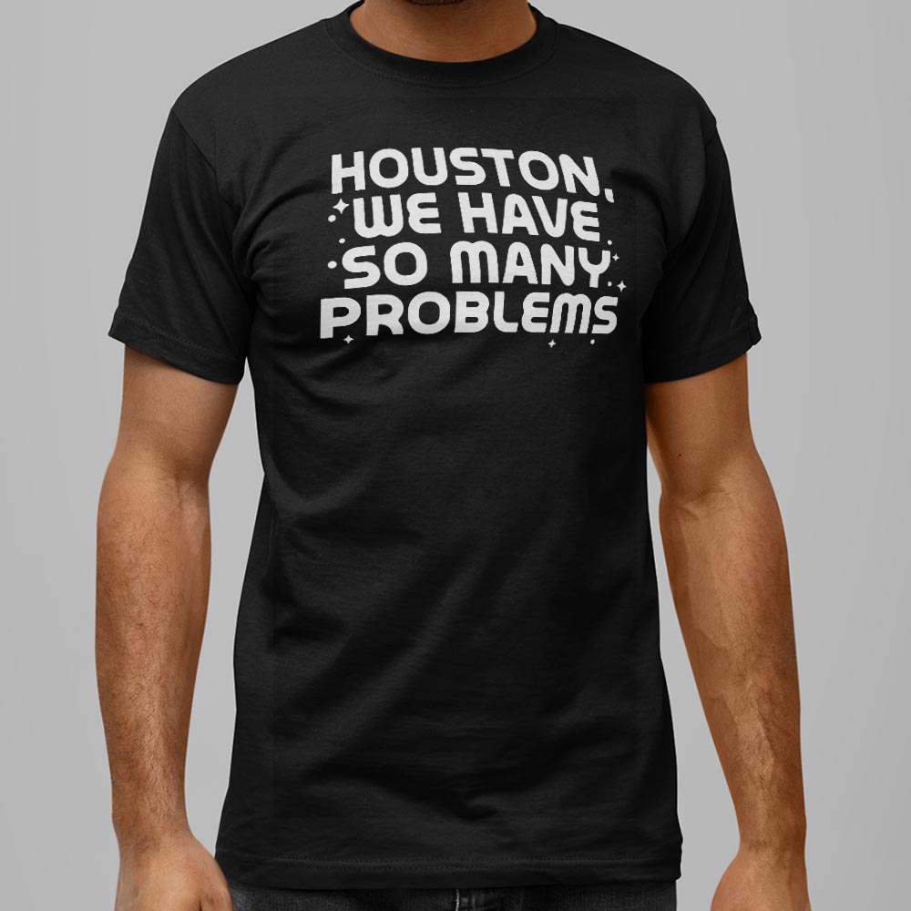 So Many Problems - 6DollarShirts
