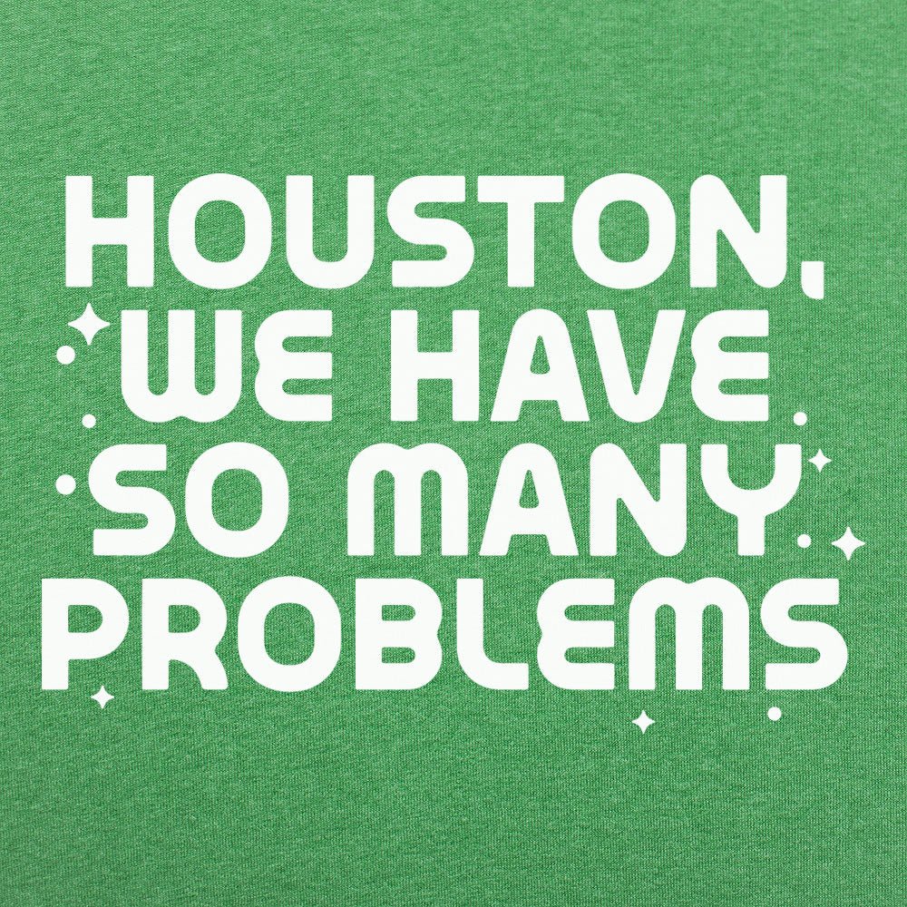 So Many Problems - 6DollarShirts