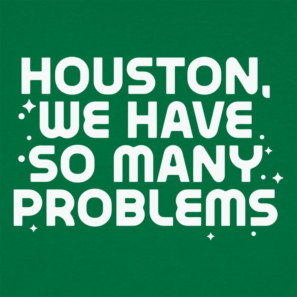 So Many Problems - 6DollarShirts