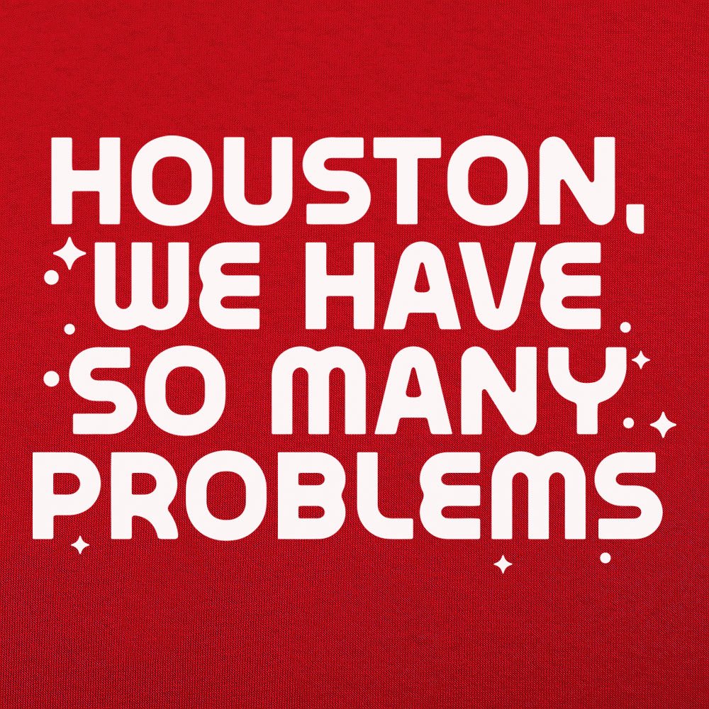 So Many Problems - 6DollarShirts