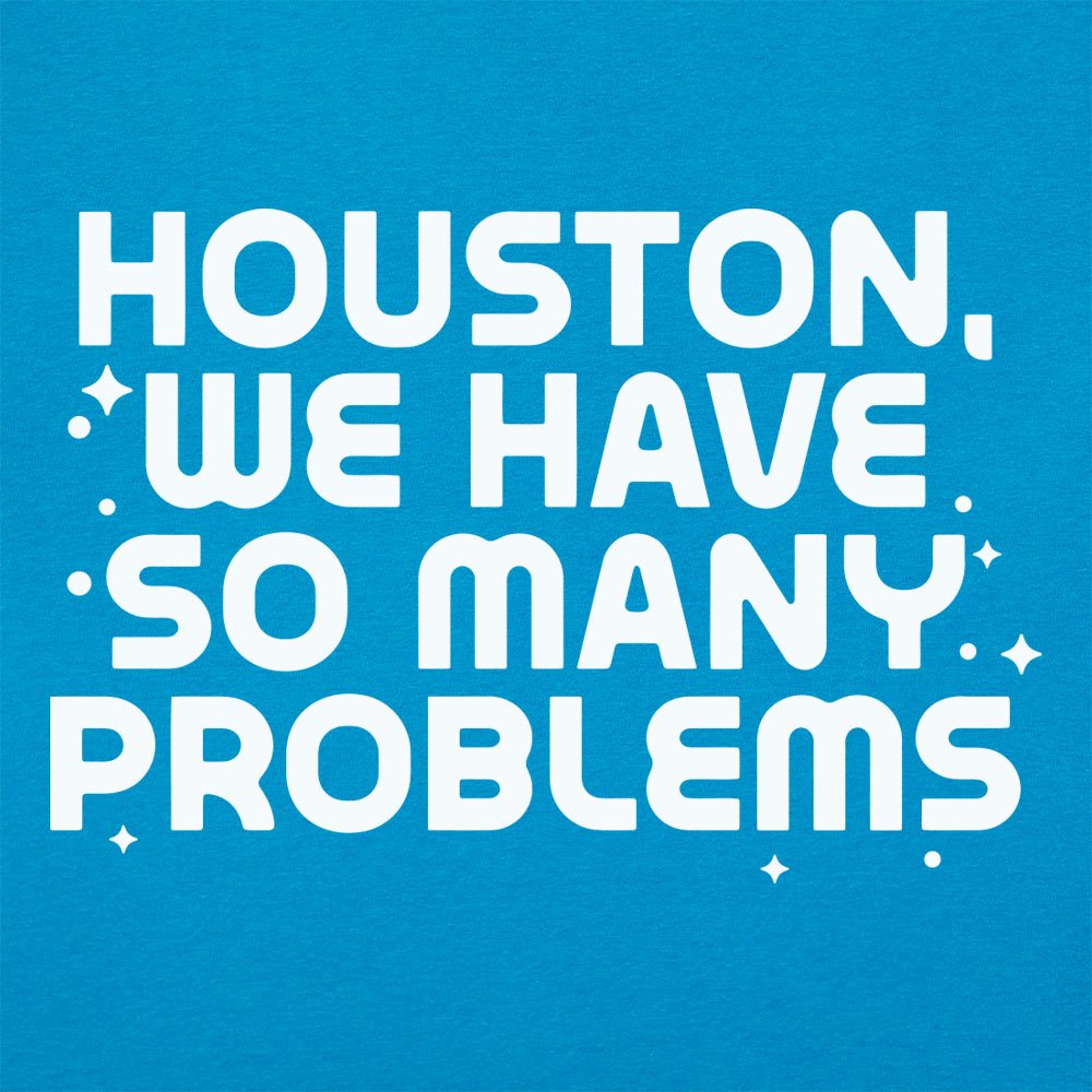 So Many Problems - 6DollarShirts