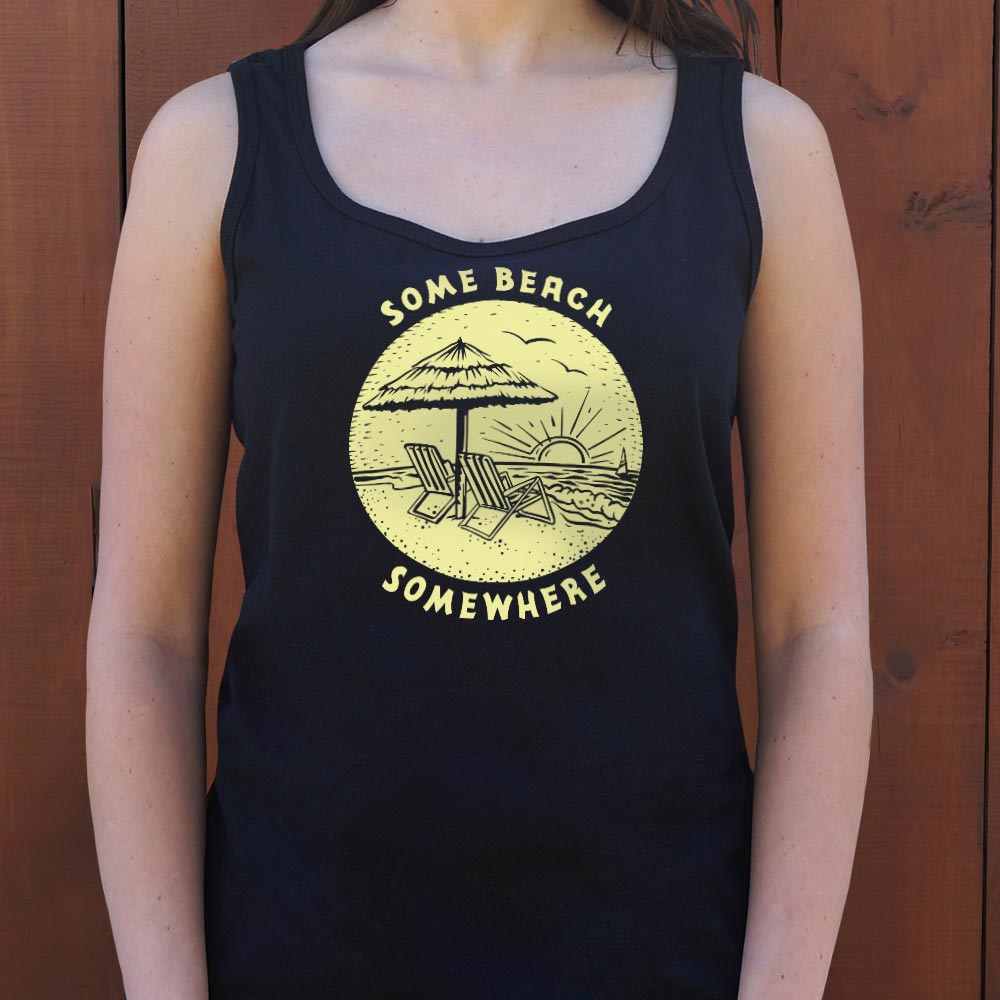 Some Beach Somewhere - 6DollarShirts