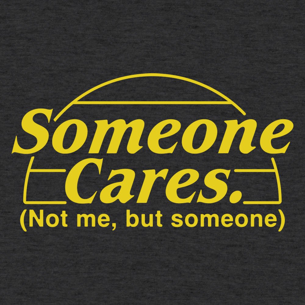 Someone Cares - 6DollarShirts