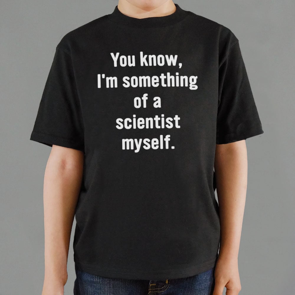 Something of a Scientist - 6DollarShirts