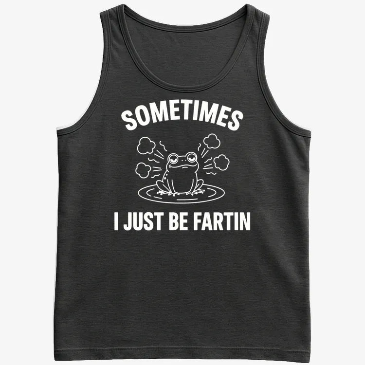 Sometimes I Just Be Fartin'-Men's Tank Top-Black