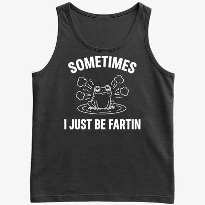Sometimes I Just Be Fartin'-Men's Tank Top-Black