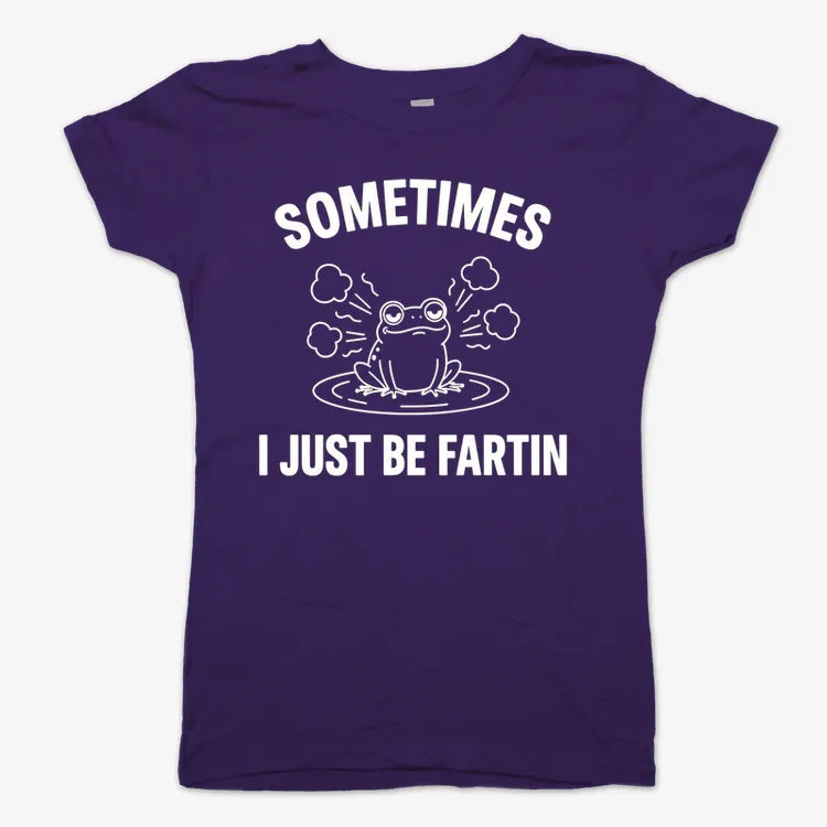 Sometimes I Just Be Fartin'-Women's T-Shirt-Violet