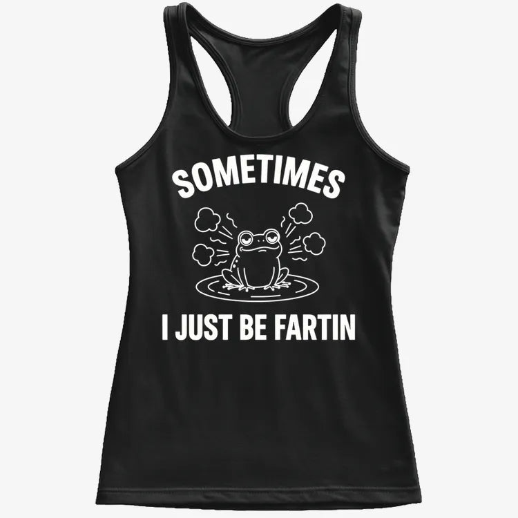 Sometimes I Just Be Fartin'-Women's Tank Top-Midnight