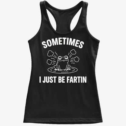 Sometimes I Just Be Fartin'-Women's Tank Top-Midnight