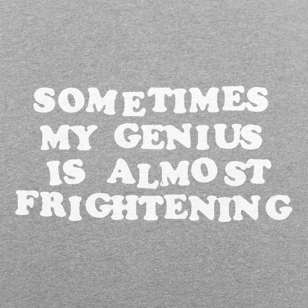 My Genius Is Frightening - 6DollarShirts