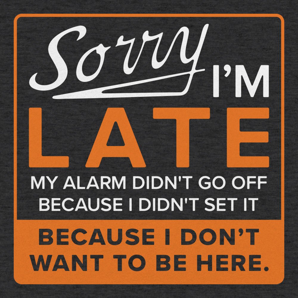 Sorry Alarm - 6DollarShirts