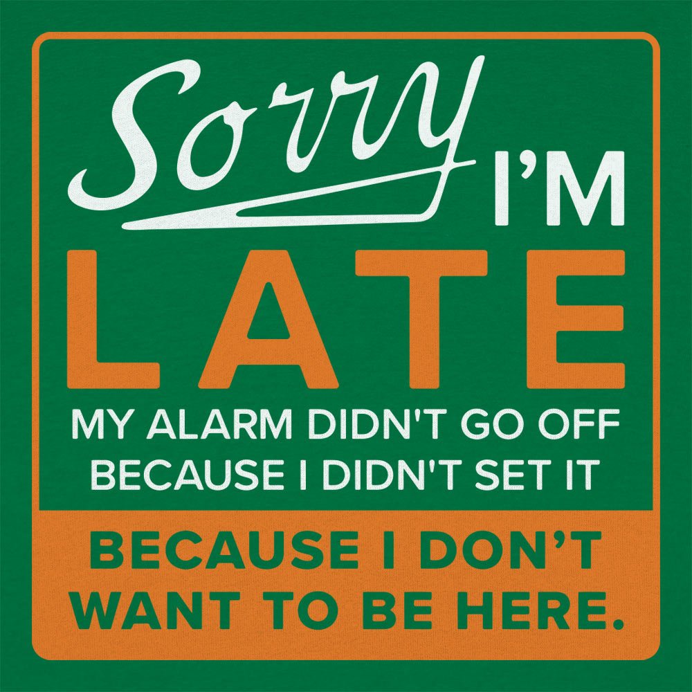 Sorry Alarm - 6DollarShirts