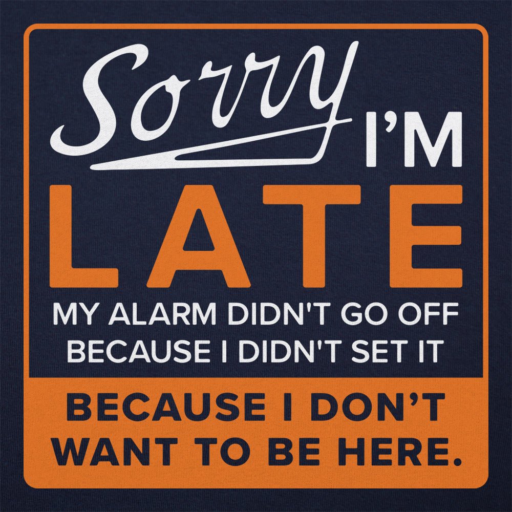 Sorry Alarm - 6DollarShirts