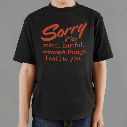 Sorry For All The Things - 6DollarShirts