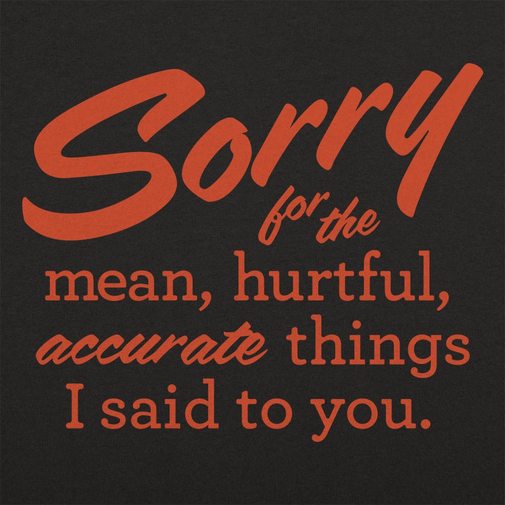 Sorry For All The Things - 6DollarShirts