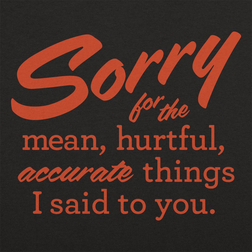 Sorry For All The Things - 6DollarShirts