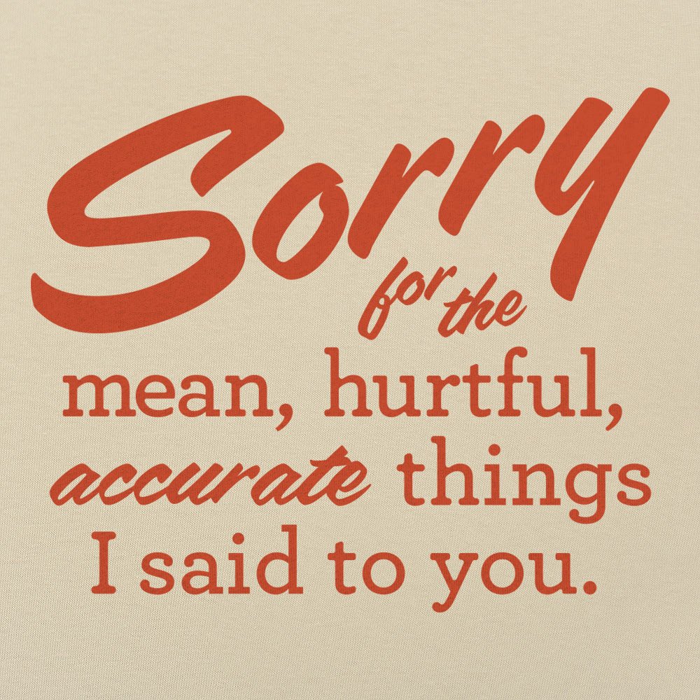 Sorry For All The Things - 6DollarShirts