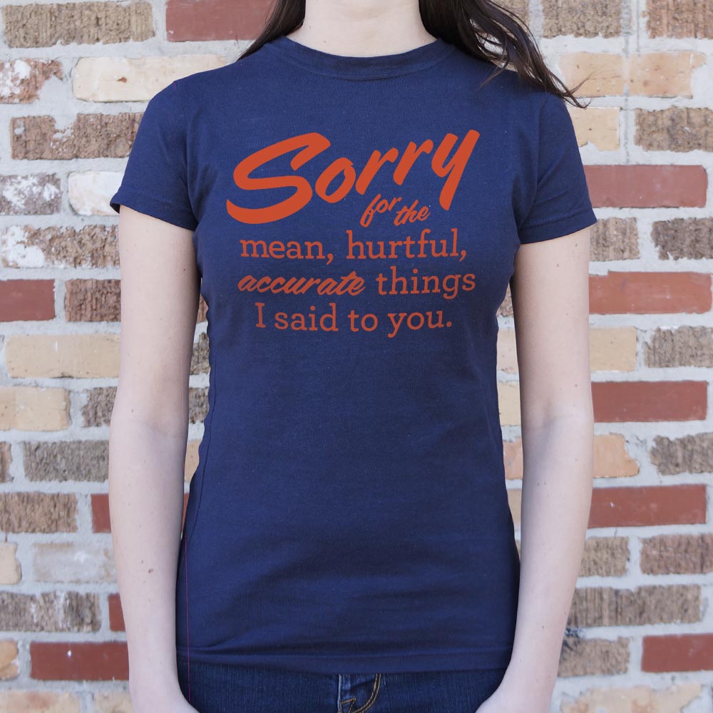 Sorry For All The Things - 6DollarShirts