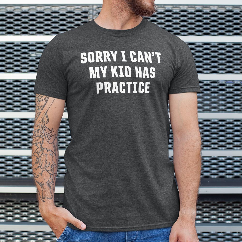 Sorry Practice - 6DollarShirts