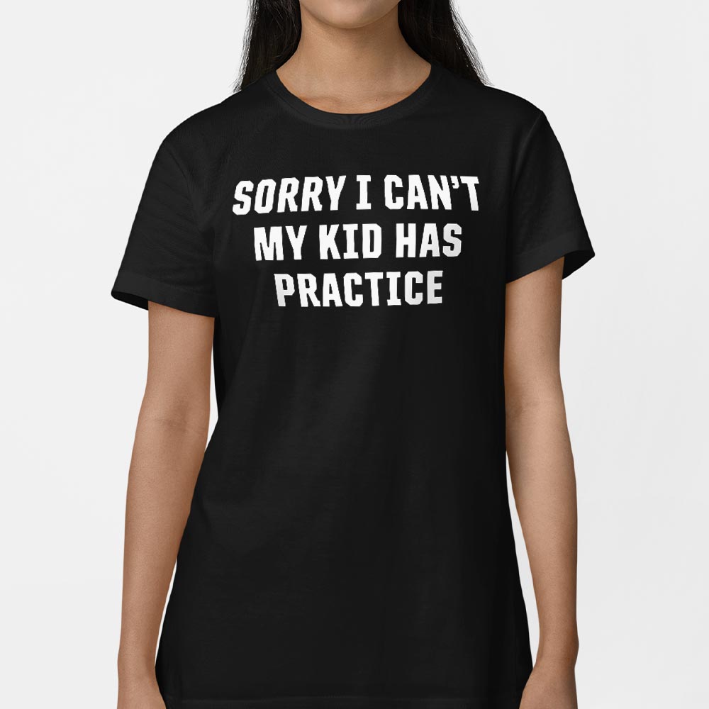 Sorry Practice - 6DollarShirts