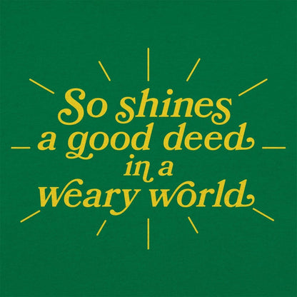 So Shines A Good Deed - 6DollarShirts