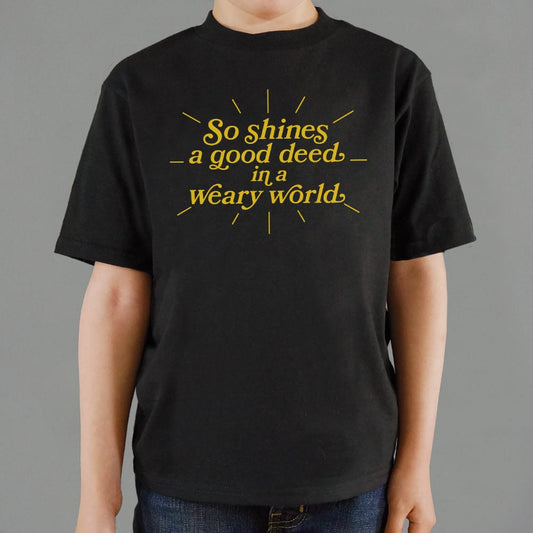So Shines A Good Deed - 6DollarShirts