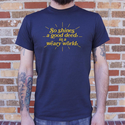 So Shines A Good Deed - 6DollarShirts
