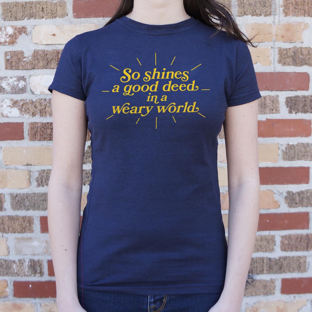 So Shines A Good Deed - 6DollarShirts