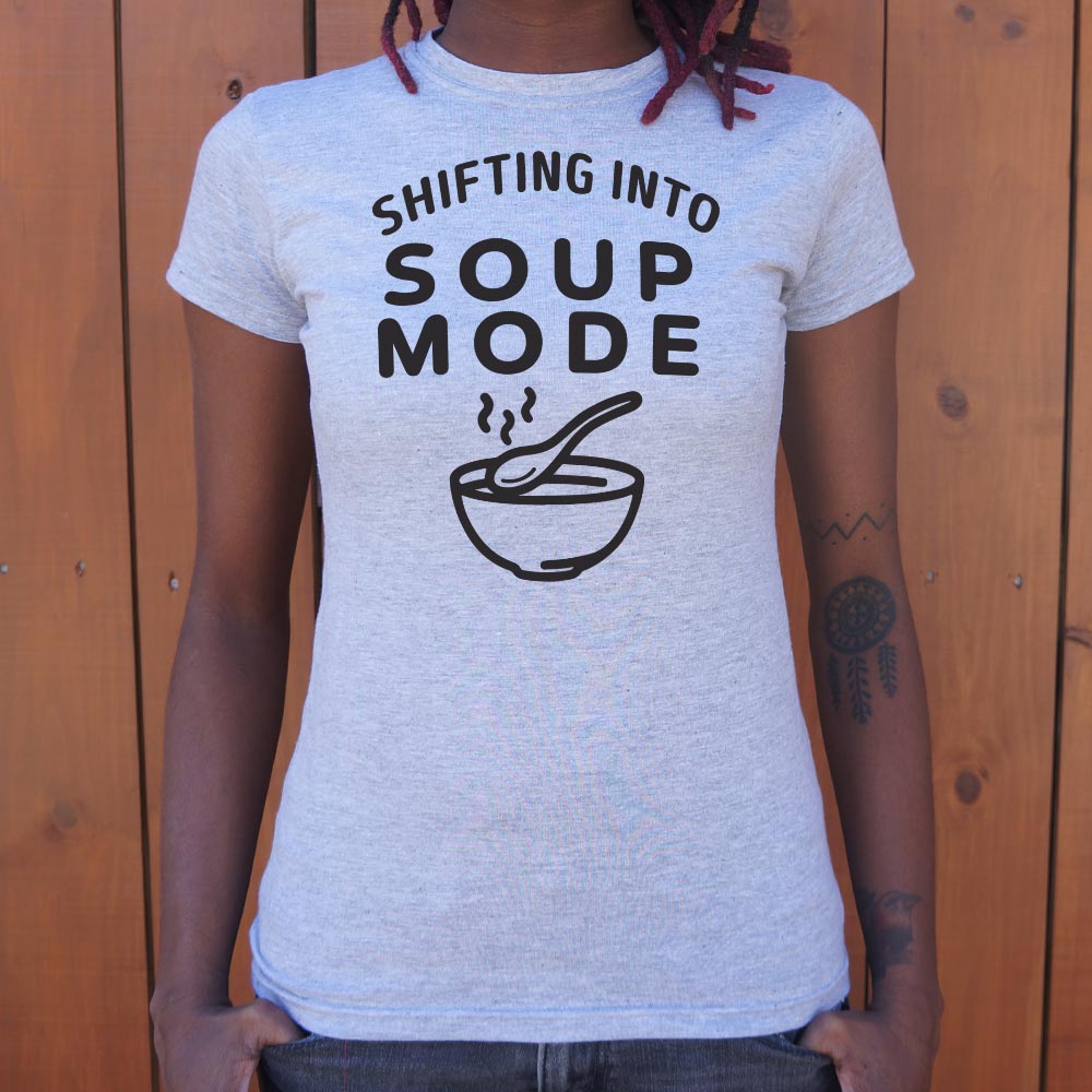 Soup Mode - 6DollarShirts