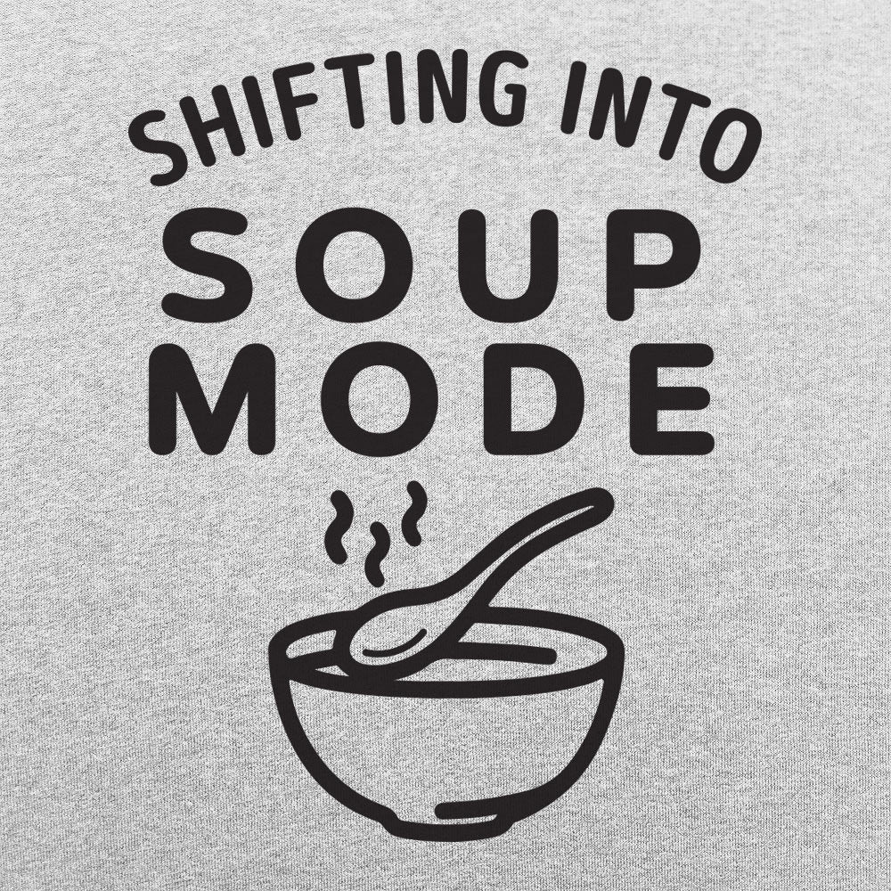 Soup Mode - 6DollarShirts