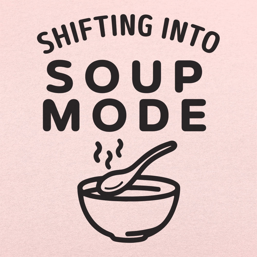 Soup Mode - 6DollarShirts