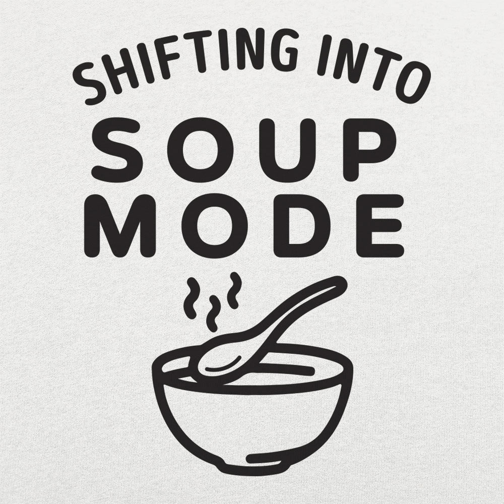 Soup Mode - 6DollarShirts