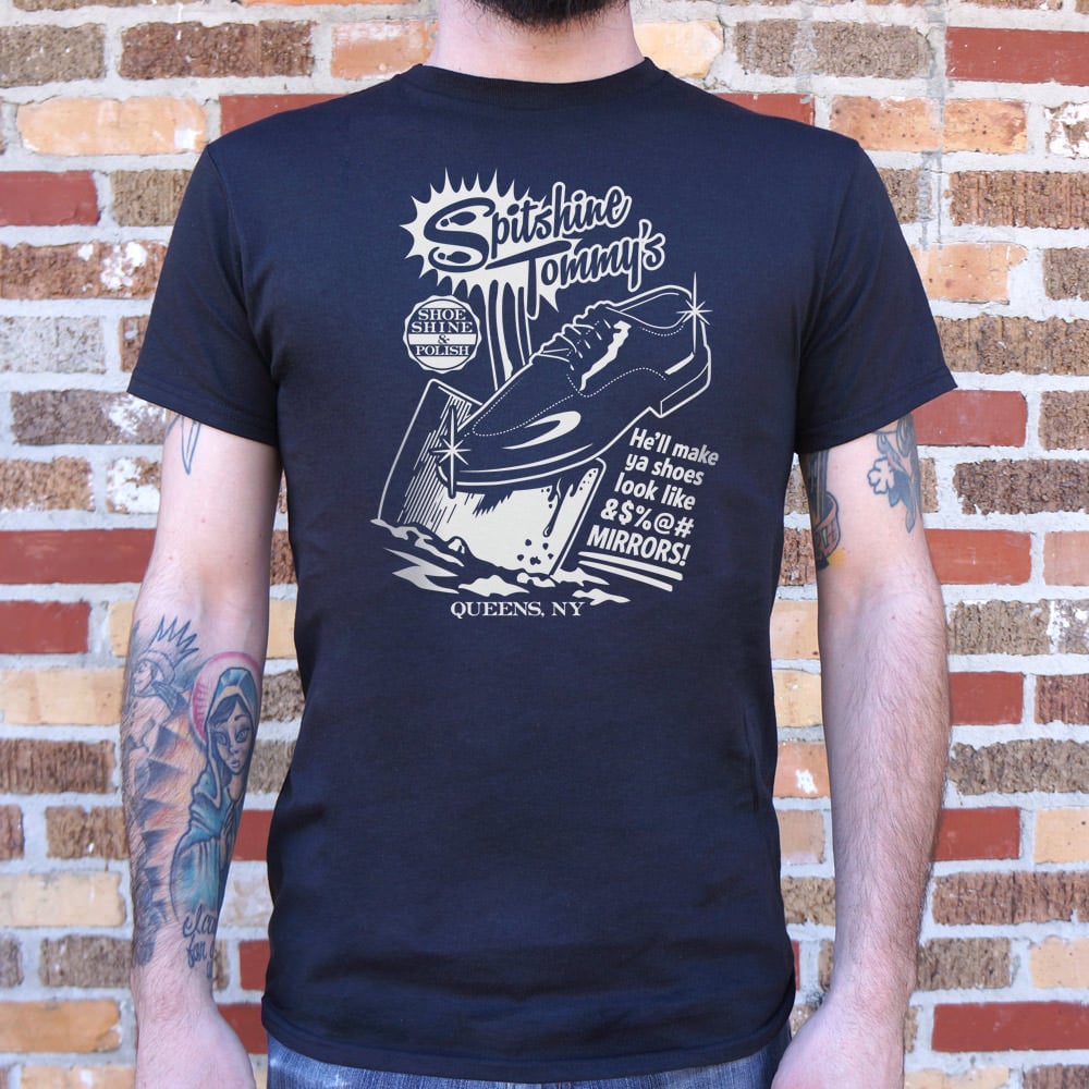 Spitshine Tommy - 6DollarShirts