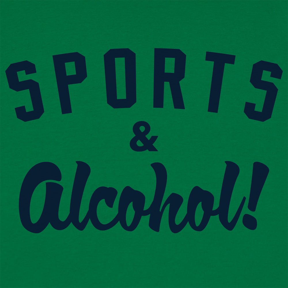 Sports And Alcohol! - 6DollarShirts