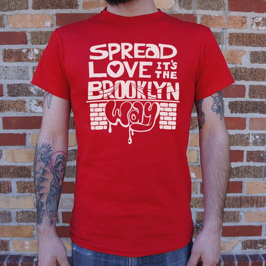 Spread Love The Brooklyn Way - 6DollarShirts