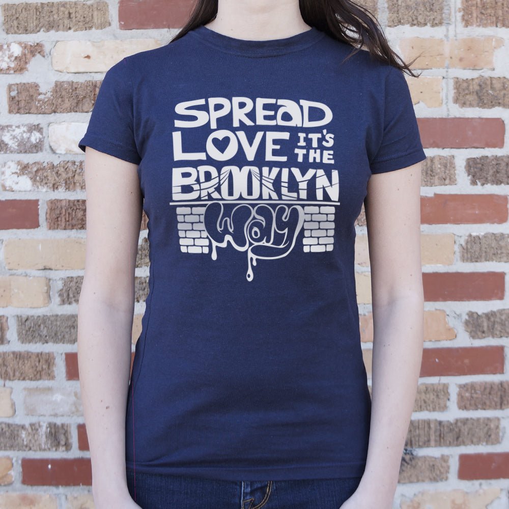 Spread Love The Brooklyn Way - 6DollarShirts