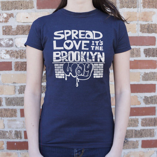 Spread Love The Brooklyn Way - 6DollarShirts