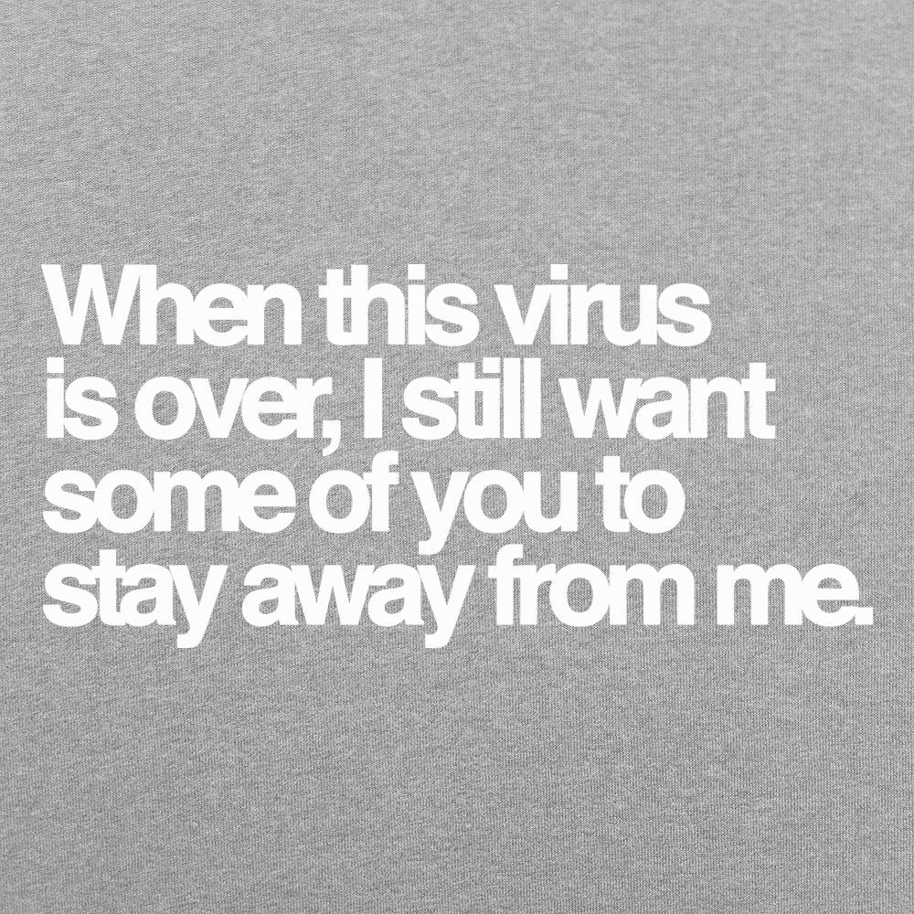 Stay Away From Me - 6DollarShirts