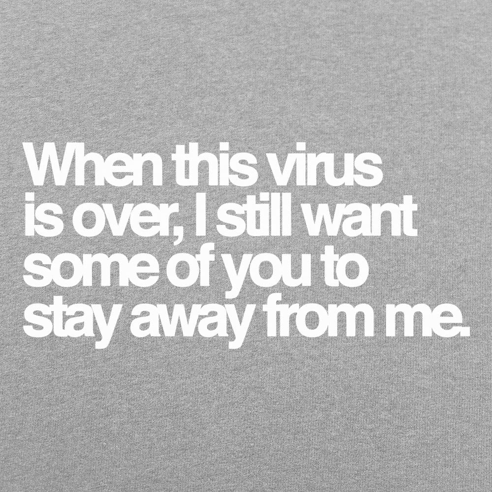 Stay Away From Me - 6DollarShirts