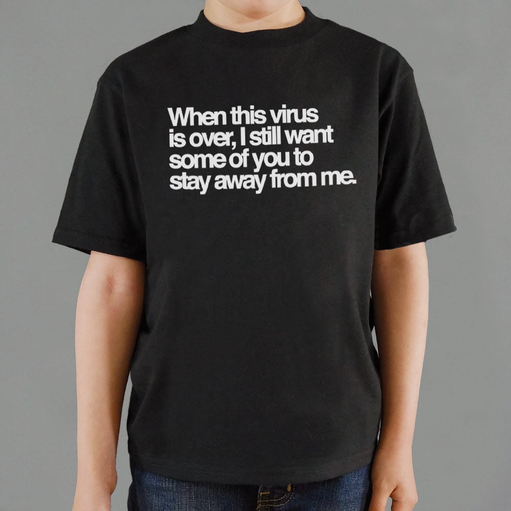 Stay Away From Me - 6DollarShirts